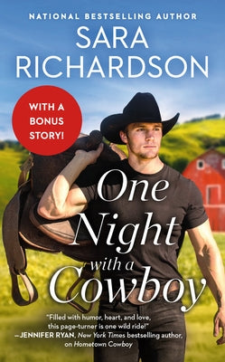 One Night with a Cowboy: Includes a Bonus Novella by Richardson, Sara