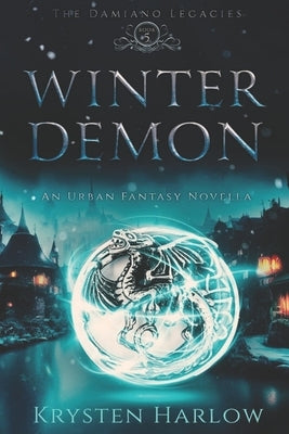 Winter Demon: A YA Paranormal Urban Fantasy Novella by Harlow, Krysten