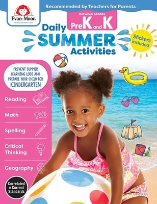 Daily Summer Activities: Between Prek and Kindergarten, Grade Prek - K Workbook: Moving from Prek to Kindergarten, Grades Prek-K by Evan-Moor Corporation