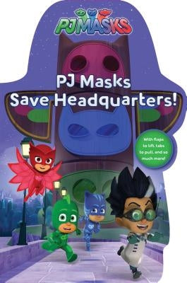 Pj Masks Save Headquarters! by Pendergrass, Daphne