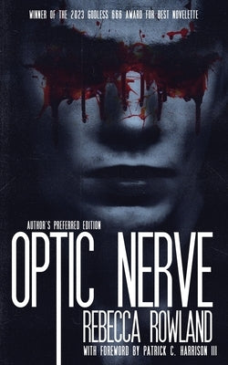 Optic Nerve by Rowland, Rebecca