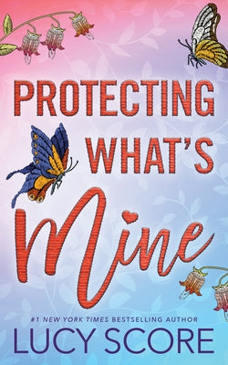 Protecting What's Mine by Score, Lucy