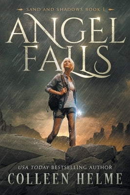 Angel Falls: Sand and Shadows Book 1 by Helme, Colleen