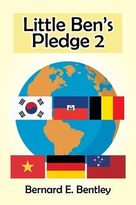 Little Ben's Pledge 2 by Bentley, Bernard E.