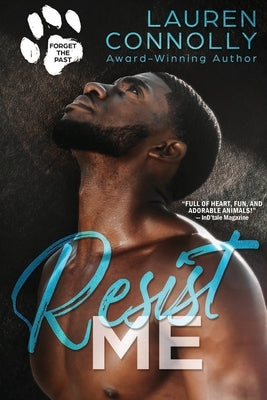 Resist Me by Connolly, Lauren