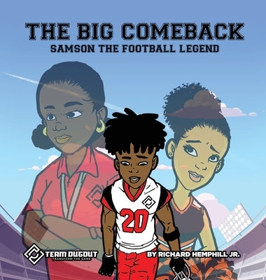 The Big Comeback: Samson the Football Legend by Hemphill, Richard