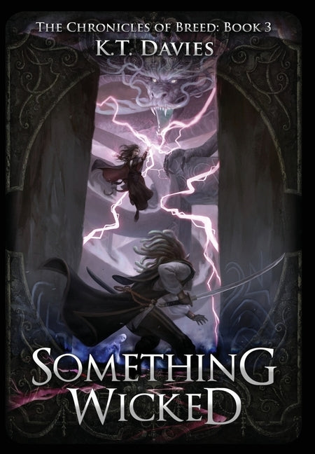 Something Wicked: The Chronicles of Breed: Book 3 by Davies, K. T.