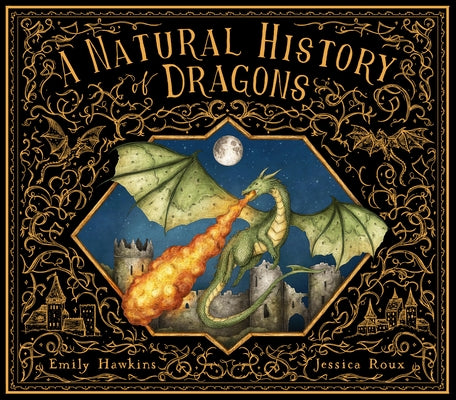 A Natural History of Dragons by Hawkins, Emily