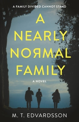 A Nearly Normal Family by Edvardsson, M. T.