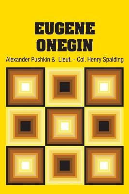 Eugene Onegin by Pushkin, Alexander