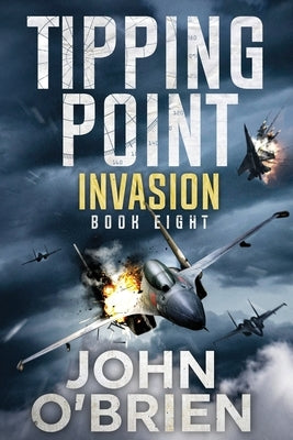 Tipping Point: Invasion by O'Brien, John