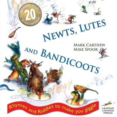 Newts, Lutes and Bandicoots: Rhymes and Riddles to Make You Giggle by Carthew, Mark