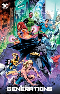 DC Comics: Generations by Various