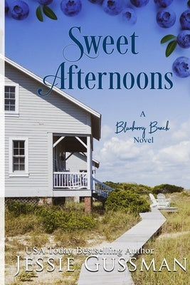 Sweet Afternoons Large Print Edition: Blueberry Beach Sweet Beach Romance Book 6 by Gussman, Jessie