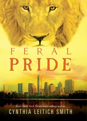 Feral Pride by Smith, Cynthia Leitich