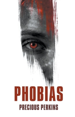 Phobias by Perkins, Precious