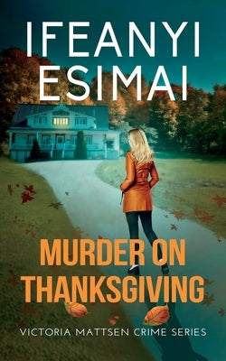 Murder on Thanksgiving by Esimai