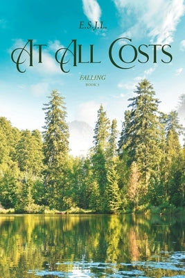 At All Costs: Book 3 by E. S. J. L.