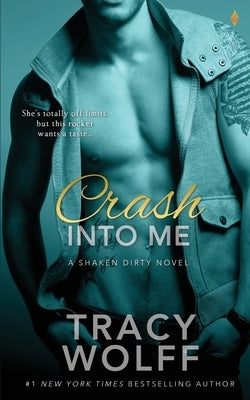 Crash Into Me by Wolff, Tracy