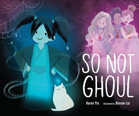 So Not Ghoul by Yin, Karen