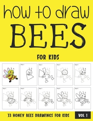 How to Draw Bees for Kids by Rai, Sonia