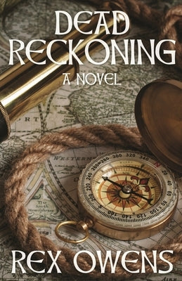 Dead Reckoning by Owens, Rex