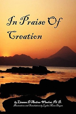 In Praise Of Creation by D'Andrea-Winslow, Lisanne Ph. D.