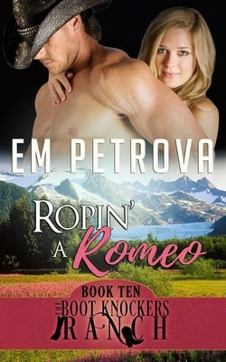 Ropin' a Romeo by Petrova, Em