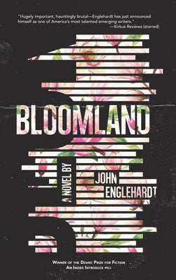 Bloomland by Englehardt, John