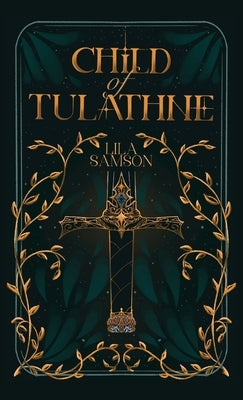 Child of Tulathne by Samson, Lila