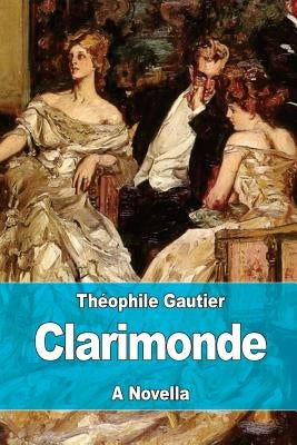 Clarimonde by Hearn, Lafcadio