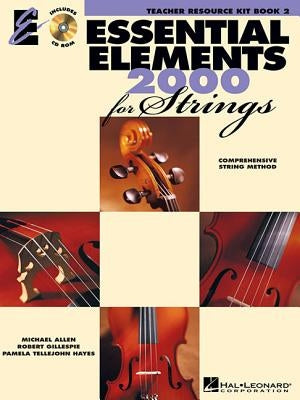 Essential Elements for Strings - Book 2: Teacher Resource Kit by Gillespie, Robert