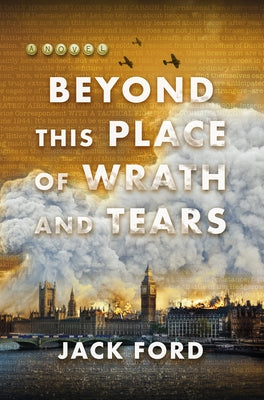 Beyond This Place of Wrath and Tears by Ford, Jack