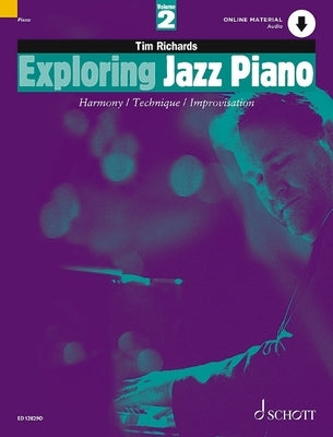 Exploring Jazz Piano - Volume 2: Book with Online Audio by Richards, Tim