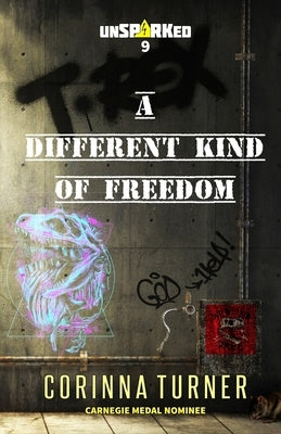 A Different Kind of Freedom by Turner, Corinna