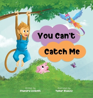 You Can't Catch Me by Lockett, Chandra