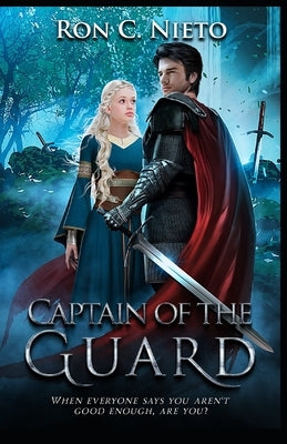 Captain of the Guard by C. Nieto, Ron