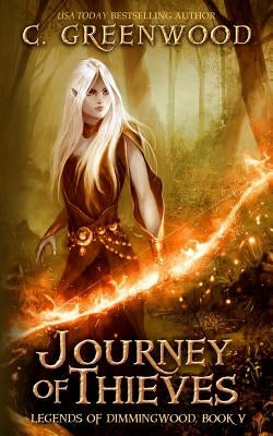 Journey of Thieves by Greenwood, C.