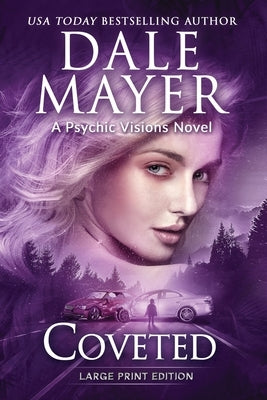 Coveted: A Psychic Visions Novel by Mayer, Dale