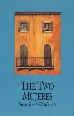 The Two Mujeres by Levi Calder?n, Sara