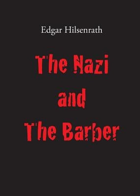 The Nazi and The Barber by Hilsenrath, Edgar