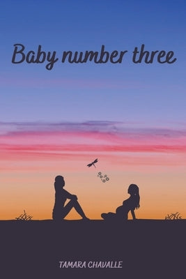 Baby Number Three by Chavalle, Tamara