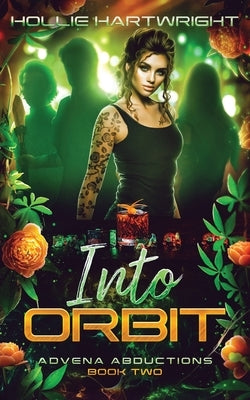 Into Orbit by Hartwright, Hollie