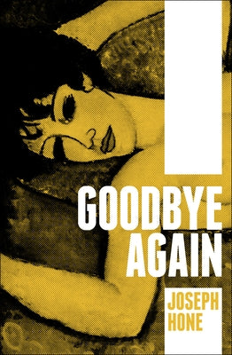 Goodbye Again by Hone, Joseph