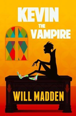 Kevin The Vampire by Madden, Will