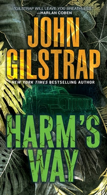 Harm's Way by Gilstrap, John