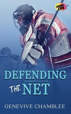 Defending the Net by Chamblee, Genevive