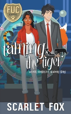 Taming the Tiger by Fox, Scarlet