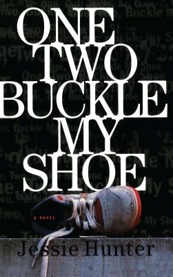 One Two Buckle My Shoe by Hunter, Jessie