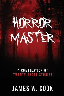 Horror Master by James W Cook